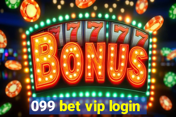 099 bet vip login